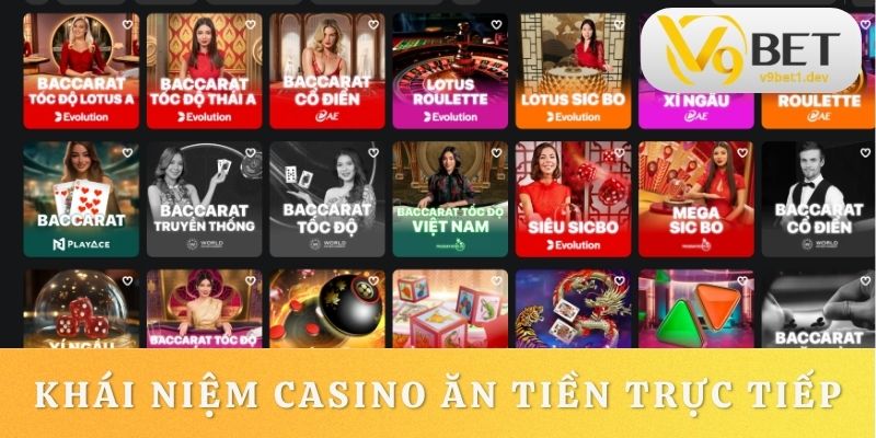 Casino ăn tiền trực tiếp thu hút nhiều người tham gia