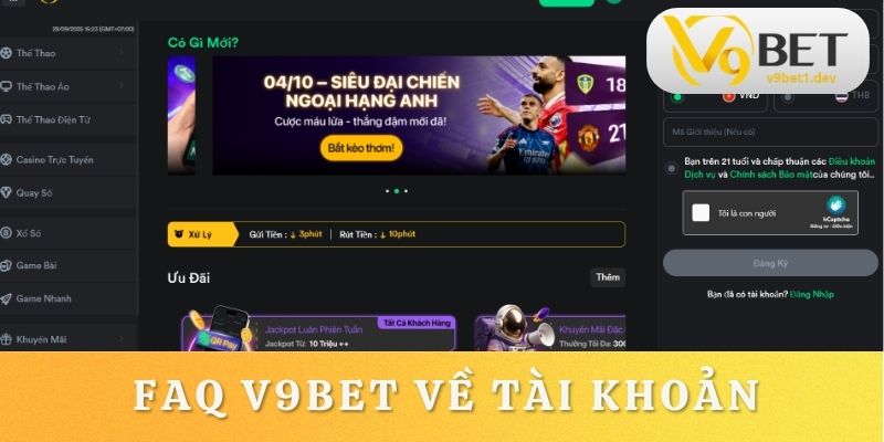FAQ V9BET thường xoay quanh chủ đề về tài khoản