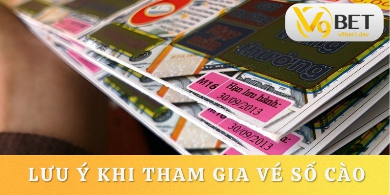 Lưu ý cần nhớ khi tham gia dự thưởng XS cào