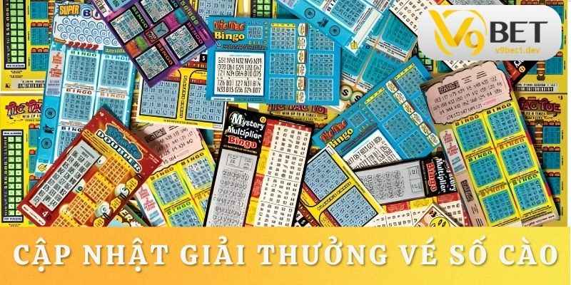 Tham khảo chi tiết về giải thưởng vé số cào
